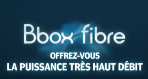 Bbox fibre Bouygues Telecom