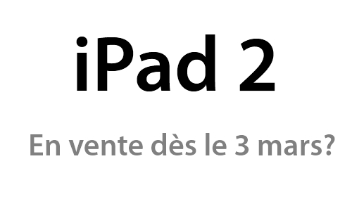 L'iPad 2 en vente juste après la keynote?