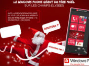 Le Windows Phone géant du Père Noël arrive sur les Champs Elysées! Le Windows Phone géant du Père Noël arrive sur les Champs Elysées!
