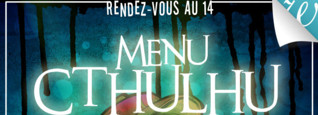 Menu Cthulhu, le nouveau 