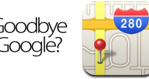 iOS 6 : Apple pourrait bien se passer de Google Maps