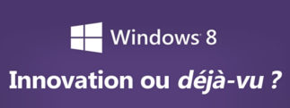 #Windows8 : une véritable innovation ou une impression de déjà-vu? [infographie]