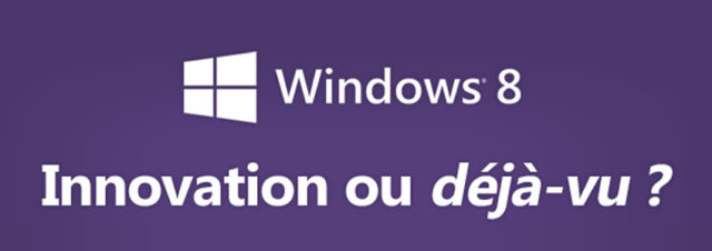 #Windows8 : une véritable innovation ou une impression de déjà-vu? [infographie]