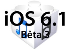 L'iOS 6.1 bêta 3 est disponible pour les développeurs!