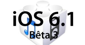 L'iOS 6.1 bêta 3 est disponible pour les développeurs!