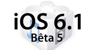 L’iOS 6.1 bêta 5 est disponible pour les développeurs... mais pas seulement!