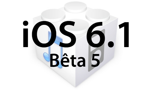 L’iOS 6.1 bêta 5 est disponible pour les développeurs... mais pas seulement!