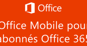 Microsoft Office Mobile maintenant disponible sur Android pour les abonnés Office 365!