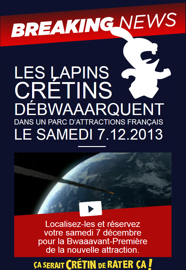 Les Lapins Crétins débwaaarquent au Futuroscope... le 7 décembre 2013!