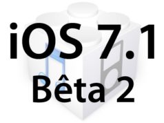 L’iOS 7.1 bêta 2 est disponible pour les développeurs