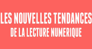 Les nouvelles tendances de la lecture numérique [infographie]