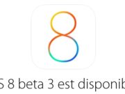 iOS 8 bêta 3 est disponible pour les développeurs