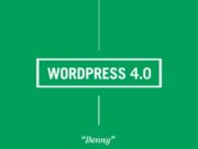 WordPress 4.0 « Benny » est disponible et apporte une meilleure gestion des contenus