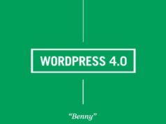 WordPress 4.0 « Benny » est disponible et apporte une meilleure gestion des contenus