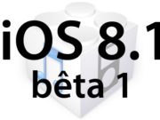 L'iOS 8.1 bêta 1 est disponible pour les développeurs