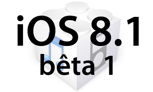 L'iOS 8.1 bêta 1 est disponible pour les développeurs