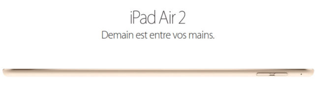 Apple présente l'iPad Air 2, un iPad encore plus fin, plus léger et plus puissant