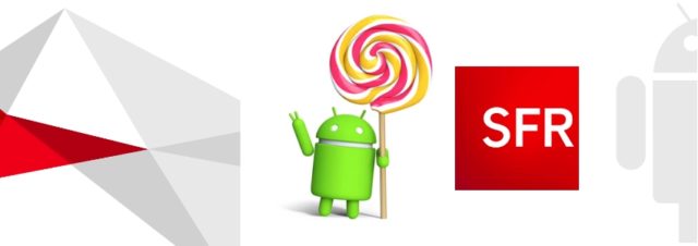 SFR continue son déploiement de Android 5.0 Lollipop