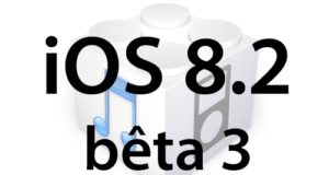 L'iOS 8.2 bêta 3 est disponible pour les développeurs