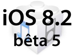 L’iOS 8.2 bêta 5 est disponible pour les développeurs