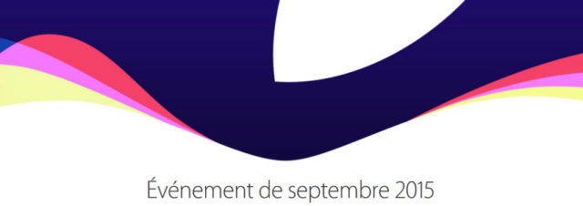 Résumé de la Keynote Apple du 9 septembre 2015