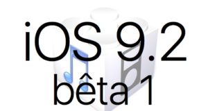 L’iOS 9.2 bêta 1 est disponible pour les développeurs