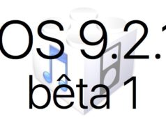 L'iOS 9.2.1 bêta 1 est disponible pour les développeurs