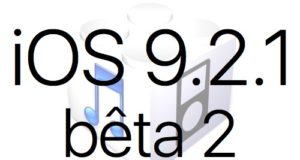 L’iOS 9.2.1 bêta 2 est disponible pour les développeurs