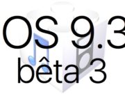 L'iOS 9.3 bêta 3 est disponible pour les développeurs