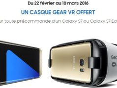 Commandez un Samsung Galaxy S7 et recevez un casque Gear VR