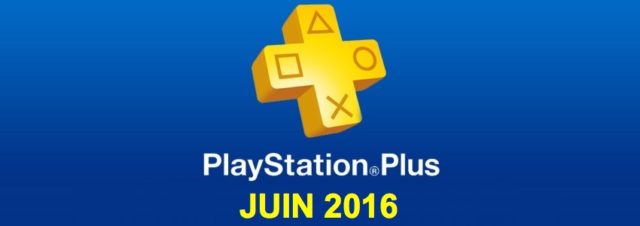 Playstation Plus : les jeux offerts du mois de juin 2016