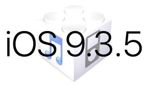 L'iOS 9.3.5 est disponible au téléchargement [liens directs]