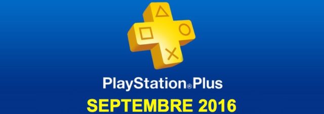 Playstation Plus : les jeux offerts du mois de septembre 2016