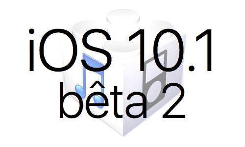 L’iOS 10.1 bêta 2 est disponible pour les développeurs
