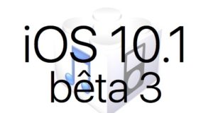L'iOS 10.1 bêta 3 est disponible pour les développeurs