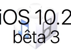 L'iOS 10.2 bêta 3 est disponible pour les développeurs