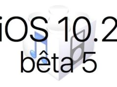 L'iOS 10.2 bêta 5 est disponible pour les développeurs et en bêta publique