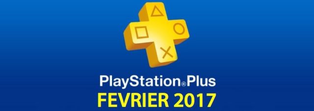 Playstation Plus : les jeux offerts du mois de février 2017