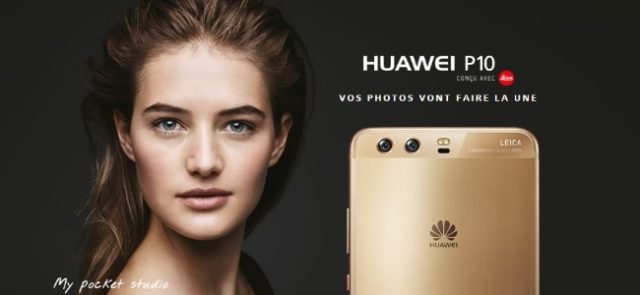 #MWC2017 - Huawei dévoile les Huawei P10 et P10 Plus