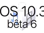L’iOS 10.3 bêta 6 est disponible pour les développeurs L’iOS 10.3 bêta 6 est disponible pour les développeurs