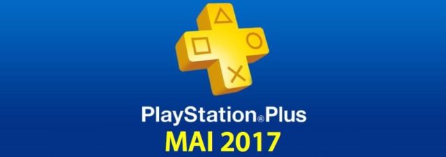 Playstation Plus : les jeux offerts du mois de mai 2017