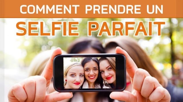 Comment prendre un selfie parfait ? [Infographie]