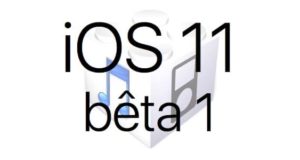 L'iOS 11 bêta 1 est disponible pour les développeurs