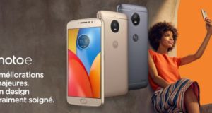 Retour sur les Moto E4 et Moto E4 Plus Retour sur les Moto E4 et Moto E4 Plus