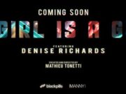 A Girl Is A Gun : faites la révolution avec Denise Richards sur Blackpills