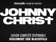 Johnny Christ : un homme ressemblant au Christ comme héros de la dernière série Blackpills