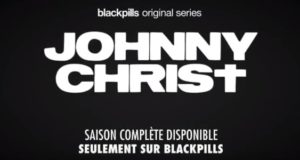 Johnny Christ : un homme ressemblant au Christ comme héros de la dernière série Blackpills