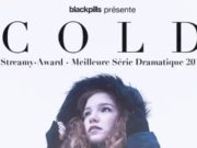 Cold : une série Blackpills primée aux Streamy Awards Cold : une série Blackpills primée aux Streamy Awards