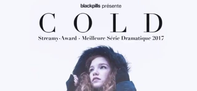 Cold : une série Blackpills primée aux Streamy Awards