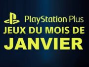 Playstation Plus : les jeux offerts du mois de janvier 2018